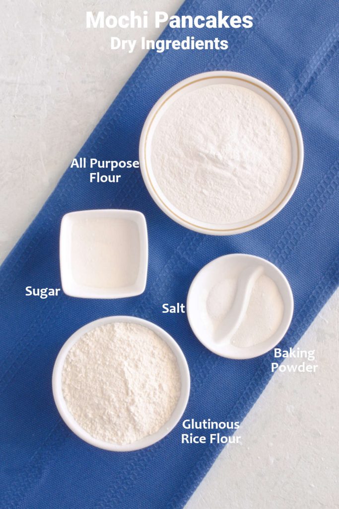 Mochi pancakes dry ingredients. All-purpose flour, sugar, salt, baking powder, and glutinous rice flour.